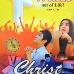 Christ Emphasis Week – What Do You Want Out of Life?